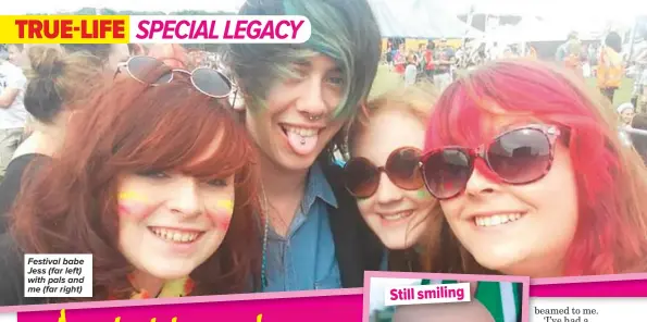 ??  ?? Festival babe Jess (far left) with pals and me (far right)
