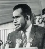  ??  ?? The late Mohammed Apisai Tora addressing a TradeUnion Conference in Budapest Hungary, 1968.