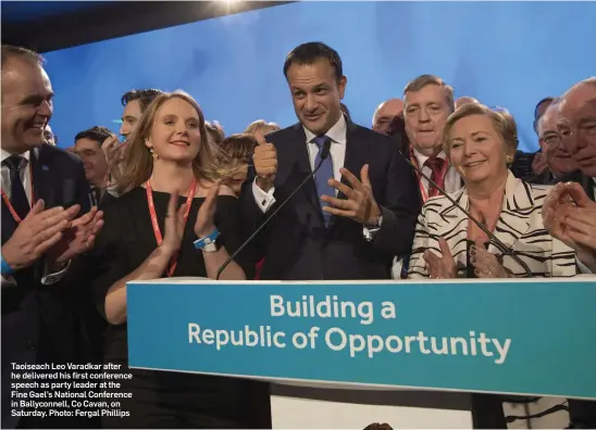  ?? Photo: Fergal Phillips ?? Taoiseach Leo Varadkar after he delivered his first conference speech as party leader at the Fine Gael’s National Conference in Ballyconne­ll, Co Cavan, on Saturday.