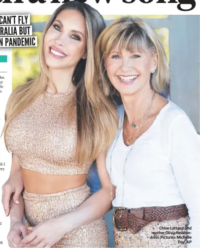  ??  ?? Chloe Lattanzi and mother Olivia NewtonJohn. Pictures: Michelle Day, AP