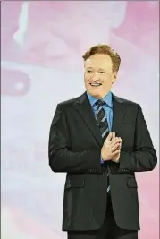  ?? DIMITRIOS KAMBOURIS/GETTY IMAGES FOR TURNER ?? Conan O’Brien’s show is on hiatus until January. He’s performing live at the Tabernacle on Nov. 15.