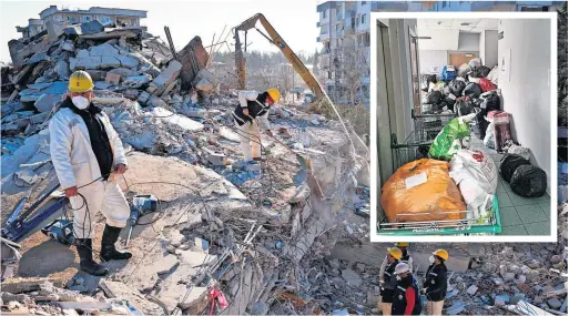  ?? ?? Awful Rescue teams work on a collapsed building to find an earthquake victim in Islahiye, Turkey. Hundreds of bags of goods, inset, have been donated by Accies fans