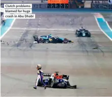  ??  ?? Clutch problems blamed for huge crash in Abu Dhabi