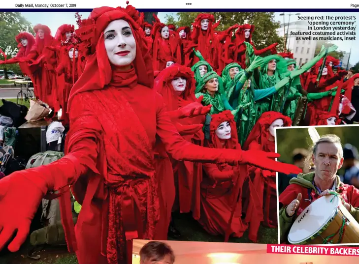  ??  ?? Seeing red: The protest’s ‘opening ceremony’ in London yesterday featured costumed activists as well as musicians, inset