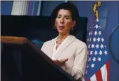  ?? EVAN VUCCI — THE ASSOCIATED PRESS FILE ?? Commerce Secretary Gina Raimondo speaks during a press briefing at the White House in Washington.