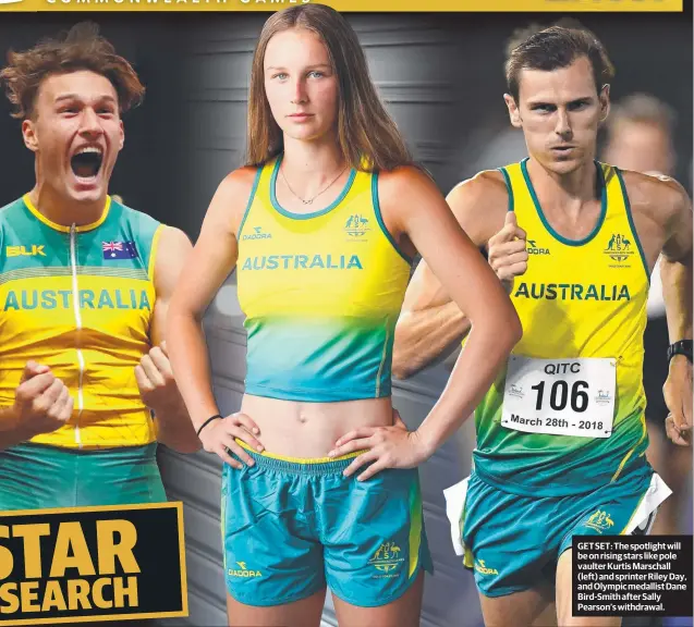  ??  ?? GET SET: The spotlight will be on rising stars like pole vaulter Kurtis Marschall (left) and sprinter Riley Day, and Olympic medallist Dane Bird-Smith after Sally Pearson’s withdrawal.