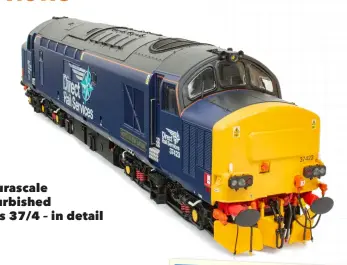  ?? ?? Accurascal­e Refurbishe­d Class 37/4 – in detail