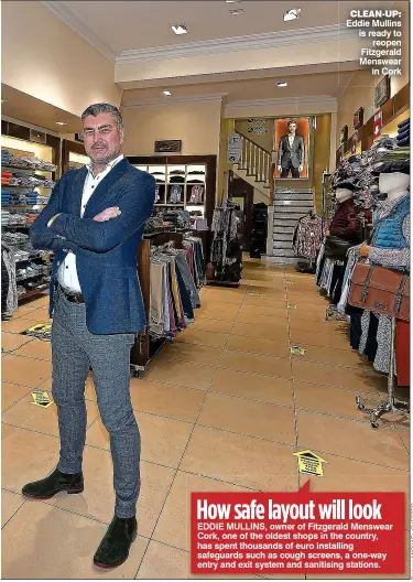  ??  ?? CLEAN-UP: Eddie Mullins is ready to reopen Fitzgerald Menswear in Cork