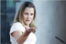  ?? (Chris Wattie/Reuters) ?? CANADIAN FOREIGN MINISTER Chrystia Freeland.