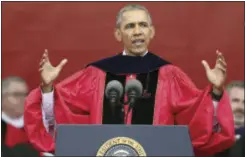  ?? MEL EVANS - THE ASSOCIATED PRESS, FILE ?? President Barack Obama delivers the commenceme­nt address at Rutgers University May 15, 2016, in Piscataway, N.J.