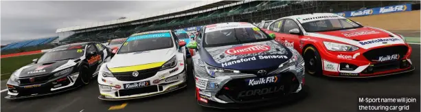  ??  ?? M-sport name will join the touring car grid