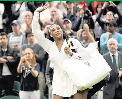  ?? ALBERTO PEZZALI AP ?? Serena Williams, waving after her first-round loss at Wimbledon in June, hints that she will retire after the upcoming U.S. Open.