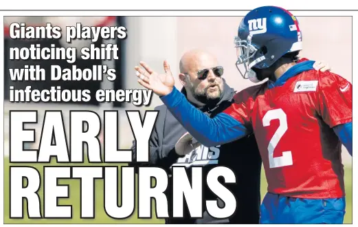  ?? Corey Sipkin ?? DIFFERENT VIBE: Saquon Barkley (not shown) said that the energy of new coach Brian Daboll — working with Tyrod Taylor last week — has improved morale in the Giants’ building “from the lunch staff all of the way up to the top.”