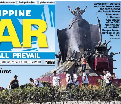  ??  ?? Government workers and volunteers clean
the area around the People Power Monument in Quezon City ahead of the 30th anniversar­y of the EDSA People Power Revolution on
Feb. 25.
BOY SANTOS