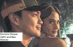  ??  ?? Dominic Roque (left) and Bea Alonzo