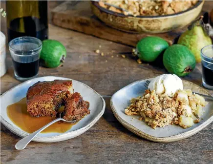  ?? SARAH TUCK ?? A couple of decadent autumn desserts - sticky date, pear and ginger pudding, and apple and feijoa crumble.