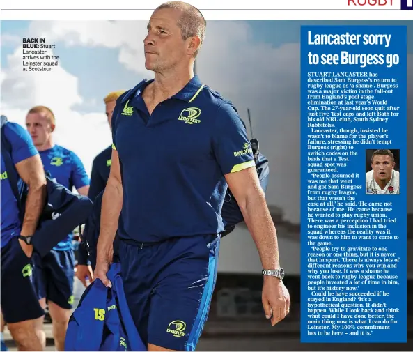  ??  ?? BACK IN BLUE: Stuart Lancaster arrives with the Leinster squad at Scotstoun