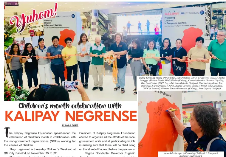  ?? Anna Balcells signs in Protecting Children’s Is Everyone’s Business” pledge board. ?? Rufina Bayatong (house of friendship), Suzy Peñalosa (NVC), Coleen Awit (NYLI), Charles Mangga, (Virlanie Faith), Mhel Sillador (Kalipay), Carmela Gamboa (Bacolod City Pio), Bro. Dan Fenton, (USLS Pag Ada), Anna Balcells, (Kalipay), Charina Magallanes Tan, (Province), Carla Pendon, (CFPD), Ritchie Olivares, (Home of Hope), Julia Javellana, (SM City Bacolod), Ginnette Yanson Dumancas, (Kalipay), John Gayoso, (Kalipay).