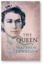  ??  ?? The Queen by Matthew Dennison
Apollo, 512 pages, £25