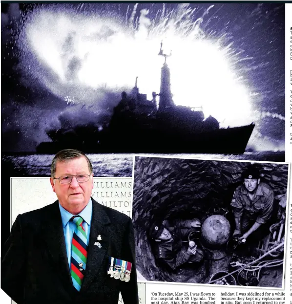  ?? ?? SHADOW OF DEATH: The famous picture of a silhouette­d HMS Antelope exploding minutes after crew and John Phillips, inset below left, escaped. Below: John in action with a bomb disposal colleague