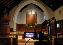  ?? ALAN DEP — MARIN INDEPENDEN­T JOURNAL ?? Video streaming equipment is set up at St. John’s Church in Ross. Rev. Ginger Strickland has been streaming church services due to the coronaviru­s shelter-in-place order.