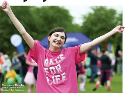  ??  ?? The popular Race For Life in Llanelli won’t happen this summer.