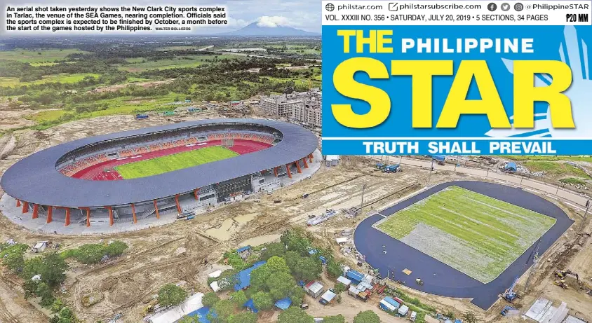  ?? WALTER BOLLOZOS ?? An aerial shot taken yesterday shows the New Clark City sports complex in Tarlac, the venue of the SEA Games, nearing completion. Officials said the sports complex is expected to be finished by October, a month before the start of the games hosted by the Philippine­s.