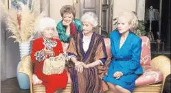  ?? ABC STUDIOS FILE VIA AP ?? “The Golden Girls”will make their big-screen debut in South Florida theaters on Sept. 14, the 36th anniversar­y of the Miami-set TV show’s first episode.