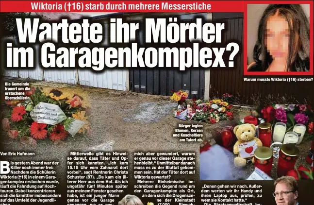  ??  ?? Die Gemeinde trauert um die erstochene Oberschüle­rin.
Bürger legten Blumen, Kerzen und Kuscheltie­re
am Tatort ab.
Warum musste Wiktoria (†16) sterben?