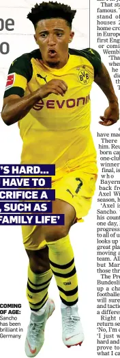  ??  ?? COMING OF AGE: Sancho has been brilliant in Germany