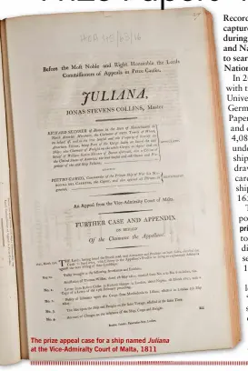  ?? ?? The prize appeal case for a ship named Juliana at the Vice-Admiralty Court of Malta, 1811