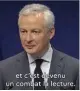  ??  ?? Bruno Le Maire fait le buzz.