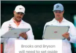  ??  ?? Brooks and Bryson will need to set aside their difference­s