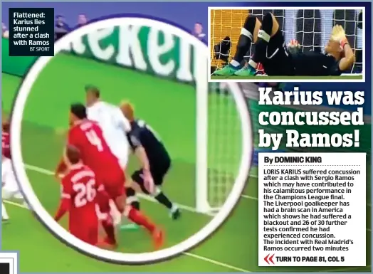  ?? BT SPORT ?? Flattened: Karius lies stunned after a clash with Ramos