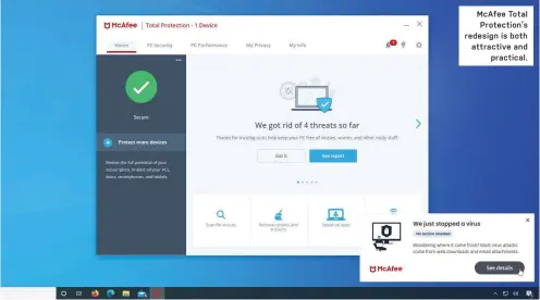  ??  ?? McAfee Total
Protection’s redesign is both attractive and
practical.