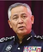  ?? ?? Inspector-General of Police Tan Sri Acryl Sani Abdullah Sani