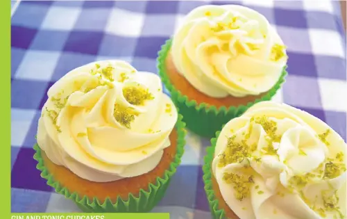  ??  ?? GIN AND TONIC CUPCAKES