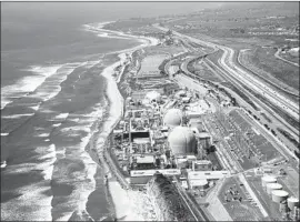  ?? Tribune News Service ?? THE SHUTTERED San Onofre nuclear plant south of San Clemente. California’s last remaining nuclear plant, Diablo Canyon, is scheduled to close in 2025.