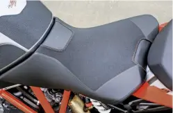  ??  ?? 2017 Deeper and heated KTM Ergo seat is far better than the standard version, which was widely criticised