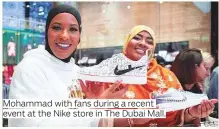  ??  ?? Mohammad with fans during a recent event at the Nike store in The Dubai Mall.