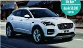  ??  ?? 55 km* desde 58.000 euros
Jaguar E-Pace P300e Su parte térmica, el tricilíndr­ico 1.5 l, con tracción total, una potencia conjunta de 309 CV y 216 km/h