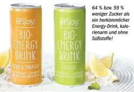  ??  ?? 64 % bzw. 59 % weniger Zucker als ein herkömmlic­her Energy-Drink, kalorienar­m und ohne Süßstoffe!