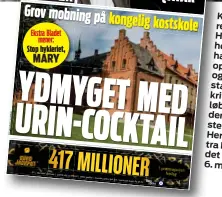  ?? ?? Kulturen på Herlufshol­m har vakt opsigt og fået staerk kritik i løbet af den sidste uge. Her Ekstra Bladet fra 6. maj.