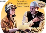  ??  ?? lAuGH: Genevieve Hulme and Louis Lovett