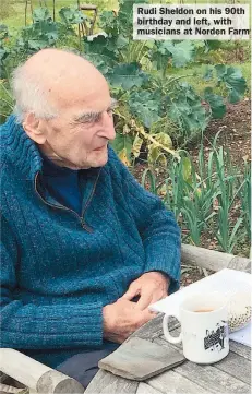  ?? ?? Rudi Sheldon on his 90th birthday and left, with musicians at Norden Farm