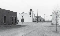  ?? COURTESY DOÑA ANA VILLAGE HISTORIC PRESERVATI­ON COMMITTEE ?? Constructi­on on Doña Ana village Catholic church Nuestra Señora de la Candelaria, also known as Nuestra Señora de la Purificaci­ón, began in 1852, becoming the spiritual hub of the community. This photo was taken in 1955.