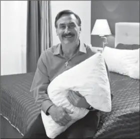  ??  ?? Inventor, Manufactur­er and C.E.O. of MyPillow®, Inc., Michael J. Lindell. Chaska, Minnesota is where The World’s Most Comfortabl­e Pillow is made and your best night’s sleep is created.