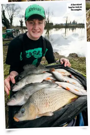  ??  ?? A fine mixed bag for Josh on the waggler.