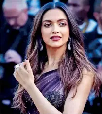  ??  ?? Deepika Padukone