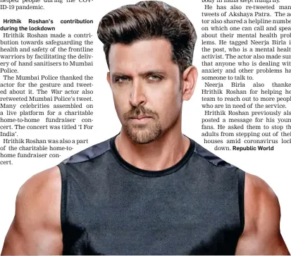  ??  ?? Hrithik Roshan.